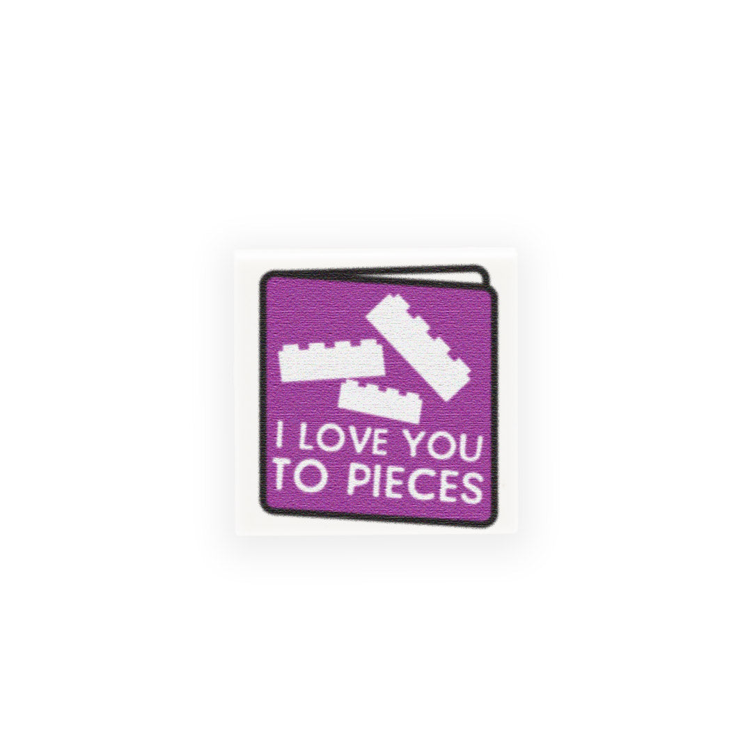 I Love You to Pieces Greeting Card Custom LEGO tile