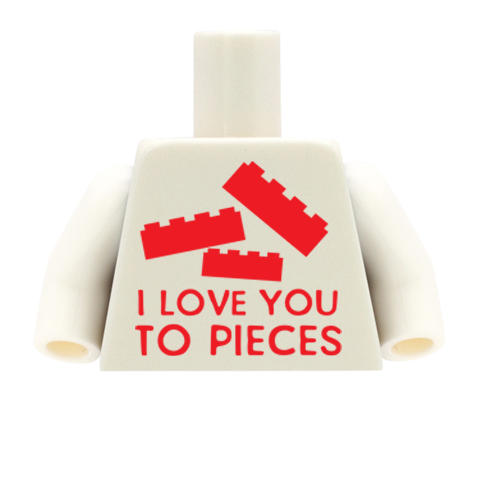 I Love You To Pieces Torso - Custom Design Minifigure Torso