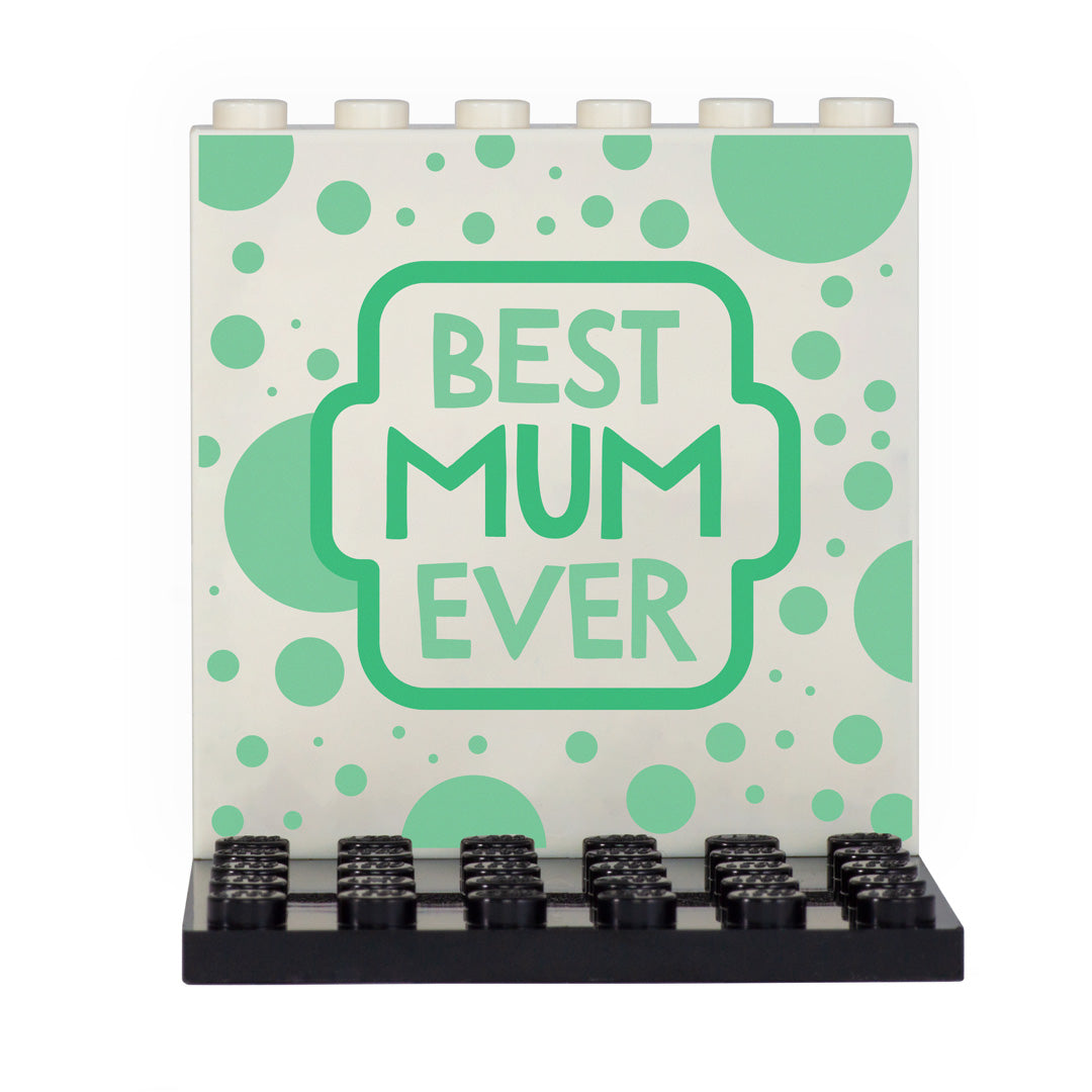 Best Mum Ever Back Panel- Custom Design Display Panel and Stand